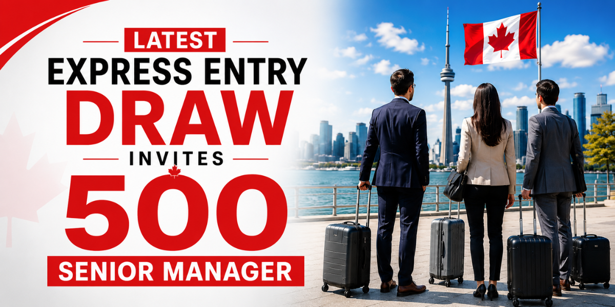 Latest Express Entry Draw Invites 500 Senior Managers With 392 CRS 1 Latest Express Entry Draw inviting 500 Senior Managers
